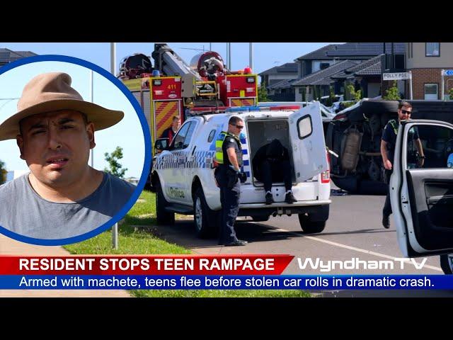 RESIDENT STOPS TEEN RAMPAGE | TARNEIT