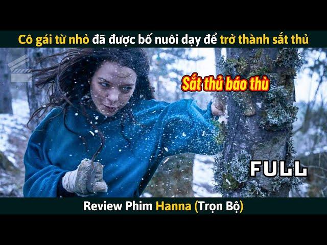 [Review Phim] Cô Gái Từ Nhỏ Đã Được Bố Nuôi Dạy Để Trở Thành Sắt Thủ