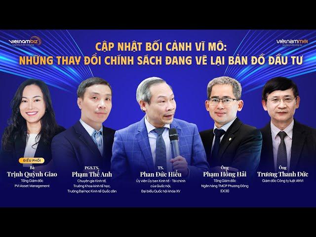 Cập nhật bối cảnh vĩ mô: Những thay đổi chính sách đang vẽ lại bản đồ đầu tư | Phiên 1 | VIF 2025