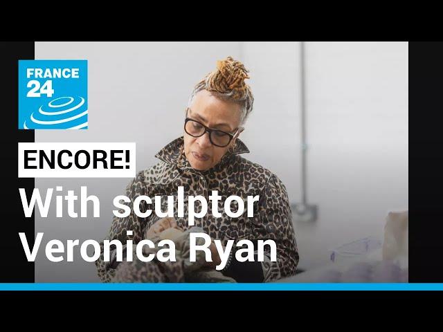 Sculptor Veronica Ryan’s 'poetic and personal' language • FRANCE 24 English