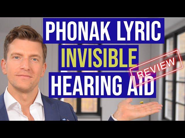 The BEST Invisible Hearing Aid - Phonak Lyric Review. Is it the best invisible hearing aid of 2022?