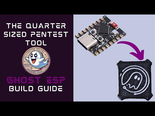 Ghost ESP Build Guide - The Quarter Sized Wi-Fi Pentest Tool