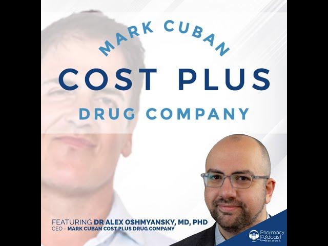 The Business of Pharmacy TransPharmation | Mark Cuban Cost Plus Drugs