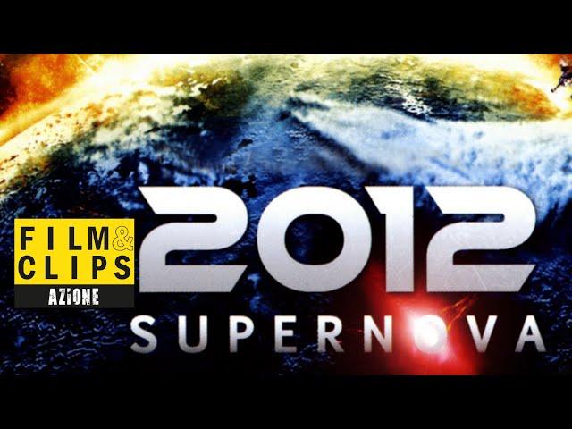 2012 Supernova - Film Completo by Film&Clips Azione