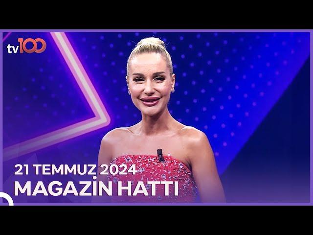 Magazin Hattı l 21 Temmuz 2024