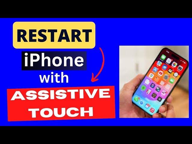 How to Restart iPhone using AssistiveTouch