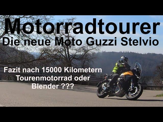 Motorcycle - Moto Guzzi Stelvio Conclusion after 15000 kilometers - Touring cycle, Blender or Top