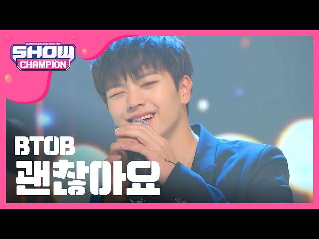 [SHOWCHAMPION] 비투비 - 괜찮아요 (BTOB - It's Okay) l EP.152