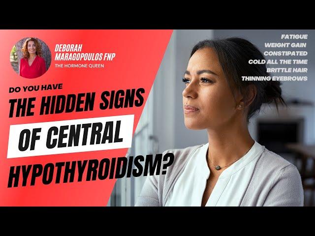 Central Hypothyroidism: The Secret Signs You’re Missing