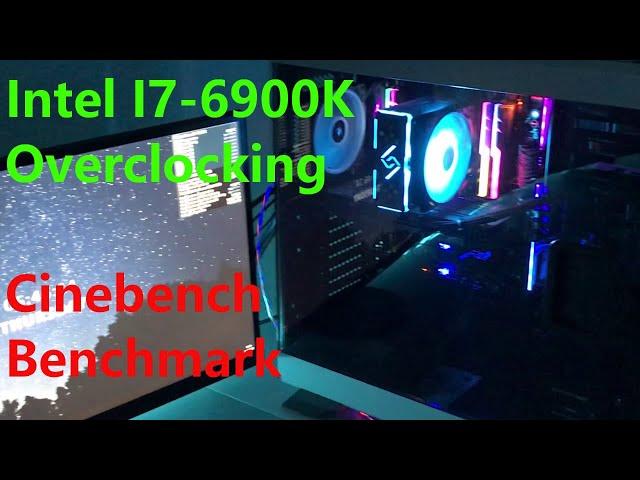 Intel I7-6900K I Overclocking I Cinebench Benchmark