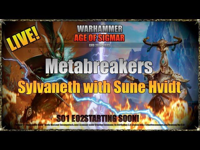 Metabreakers: Sylvaneth - Branching Out With Sune Hvidt