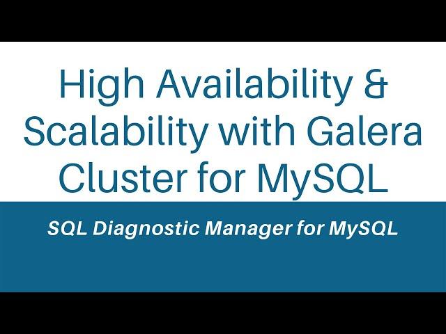 High Availability and Scalability with Galera Cluster for MySQL