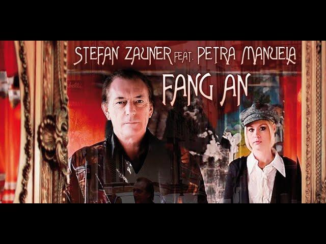 Stefan Zauner feat  Petra Manuela - Fang An ( New Video 2023 ) Münchener Freiheit