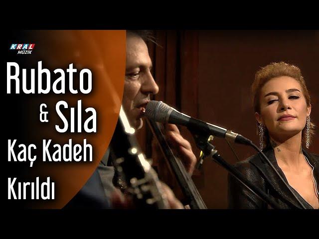 Rubato & Sıla - Kaç Kadeh Kırıldı