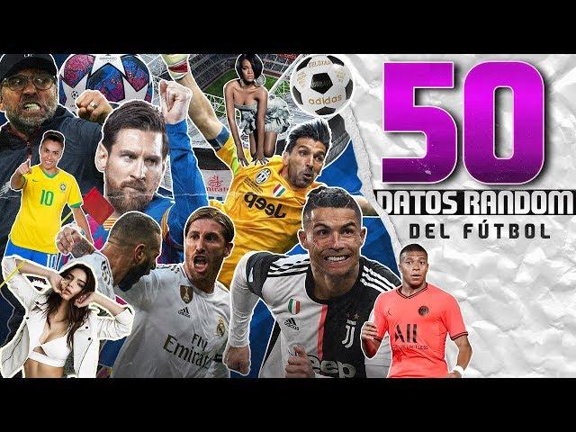 50 DATOS RANDOM del FÚTBOL | ¿Cuántos te sabes?