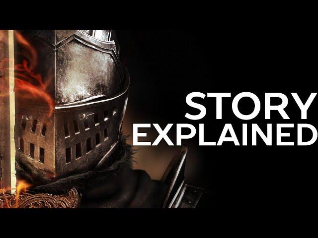 Dark Souls - Story Explained