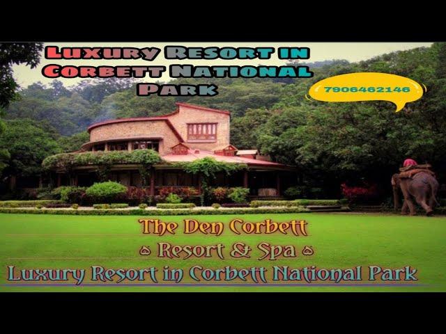 The Den Corbett - Resort & Spa - Luxury Resort in Corbett National Park