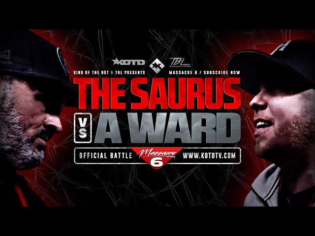 A. WARD vs THE SAURUS - KOTD x TBL - FULL RAP BATTLE