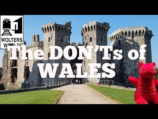 Visit Wales - The DON'Ts of Visiting Wales