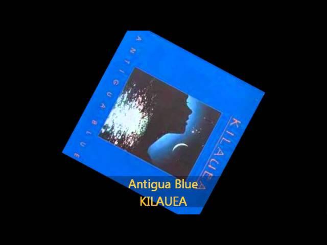 Kilauea - ANTIGUA BLUE