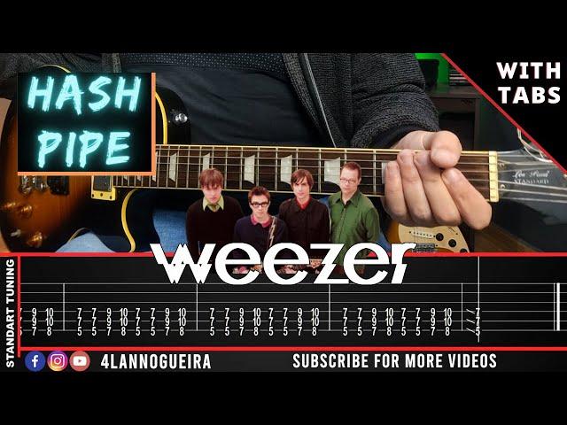 Hash Pipe - Weezer (Guitar Cover With Tabs)