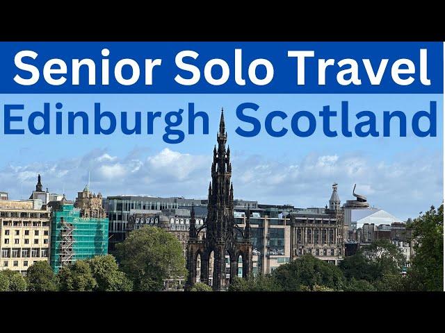 Edinburgh, Scotland: Senior Solo Travel (1 Day in Edinburgh including Military Tattoo)