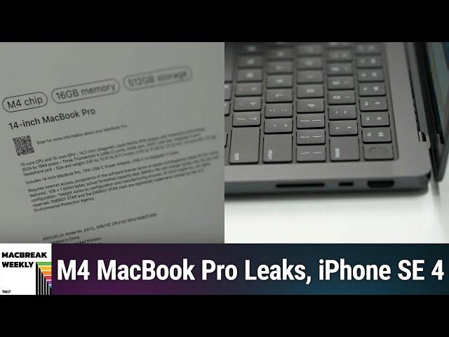 Amazing, If Somewhat Flatulent - M4 MacBook Pro Leaks, iPhone SE 4