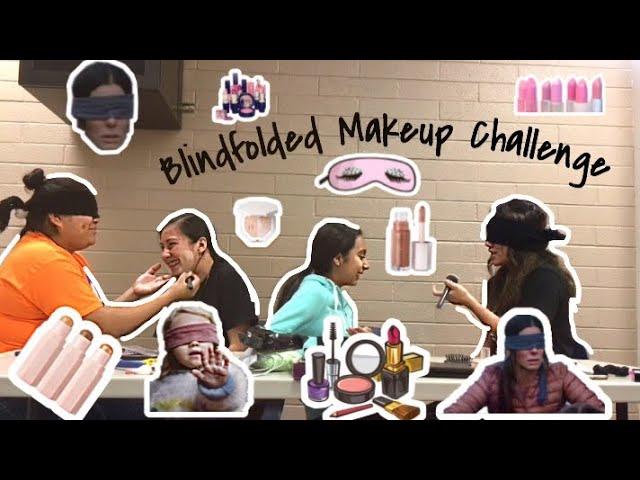 Blindfolded Make Up Challenge.