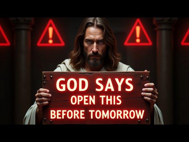 BEFORE MIDNIGHT STRIKES GOD SAYS OPEN THIS NOW | GOD MESSAGE NOW | GOD BLESSINGS TODAY #jesus