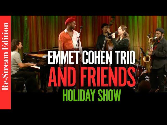 Re-Stream: Emmet Cohen & Friends WNYC Holiday Show