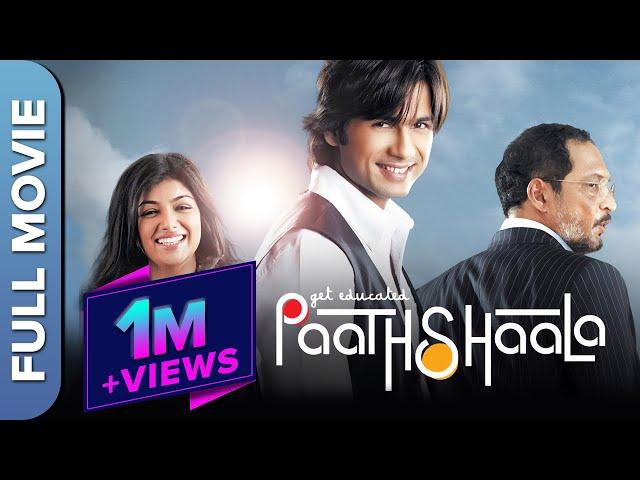 Paathshaala (HD) Full Movie | Shahid Kapoor, Ayesha Takia, Nana Patekar, Saurabh Shukla