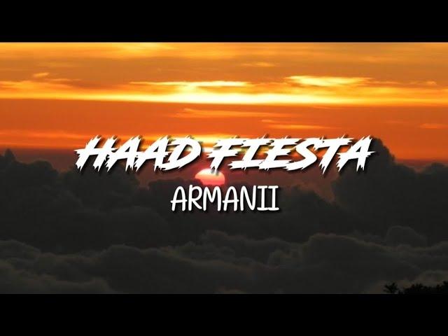 Armanii - HAAD FIESTA | LYRICS (FULL SONG)