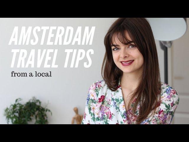 Amsterdam Travel Tips From A Local