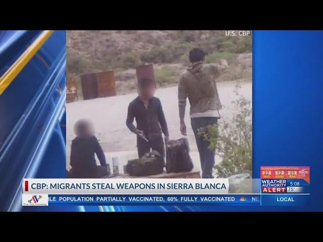 CBP: Migrants steal weapons in Sierra Blanca