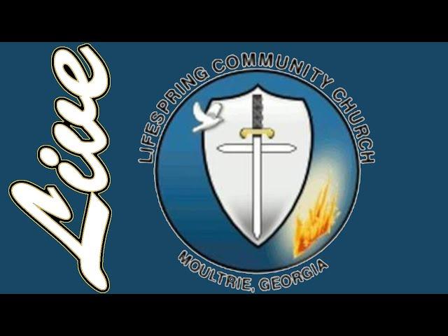Wednesday February 19, 2025, Service - Lifespring Community Church - Moultrie, Georgia