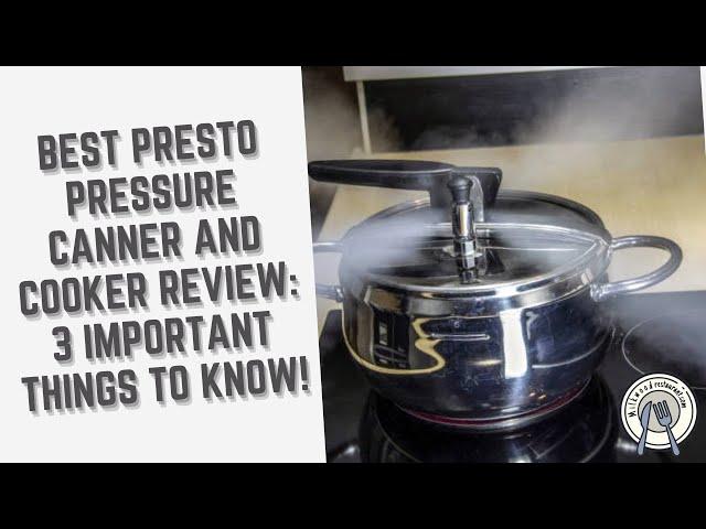 Best Presto Pressure Canner and Cooker Review: 3 Important Things To Know!