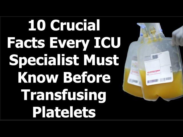 10 Crucial Facts Every ICU Specialist Must Know Before Transfusing Platelets