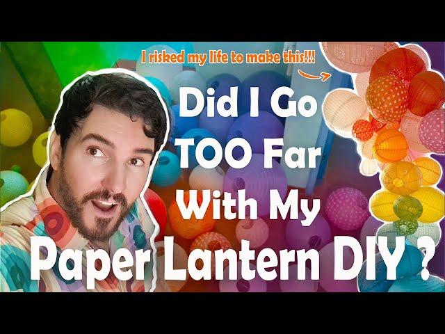 Rainbow Paper Lantern Installation DIY