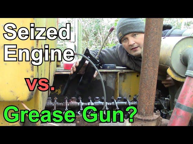 Can You Free a Seized Engine with a Grease Gun?