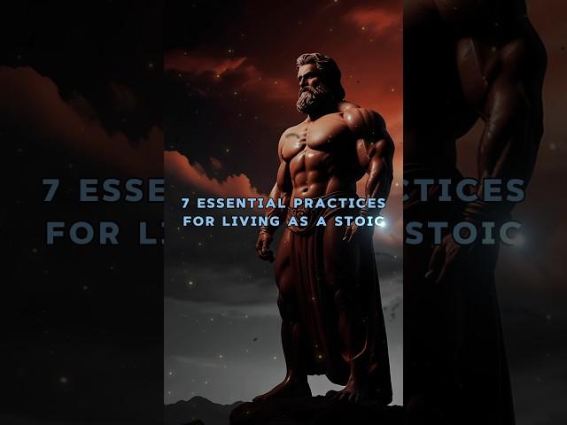 7 Essential Practices for Living as a Stoic #stoicism #stoic #selfdevelopment #philosophy