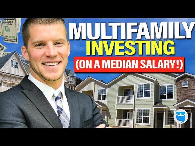 How to Invest in Multifamily Real Estate on a Middle-Class Salary