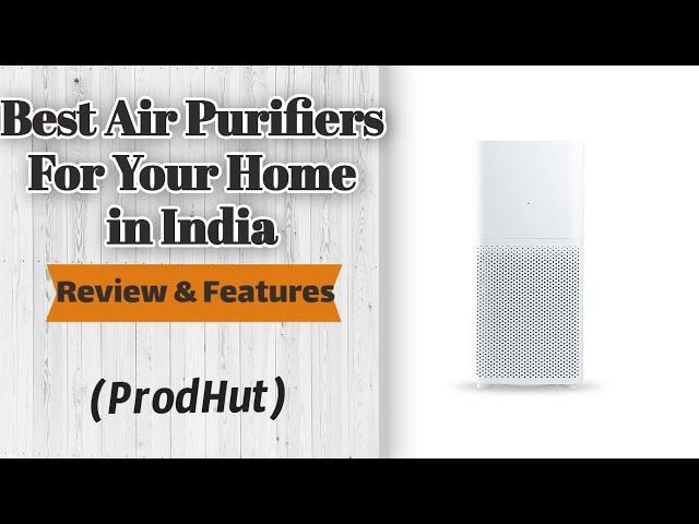 Best Air Purifiers In India - ProdHut