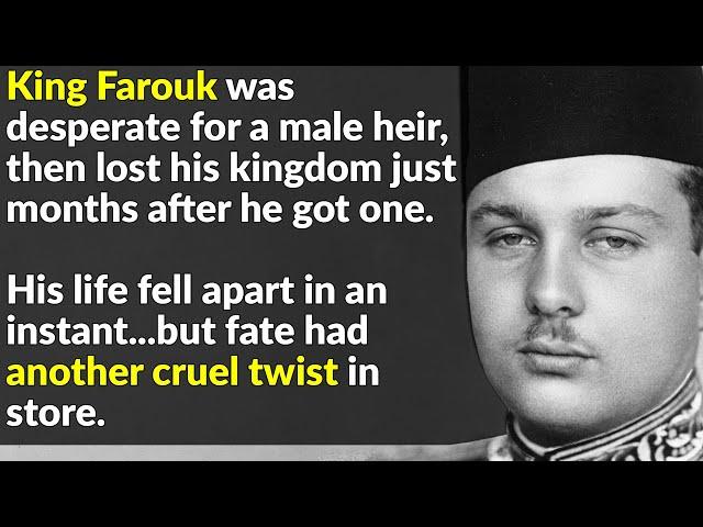 Forget King Henry VIII—King Farouk of Egypt Was Worse