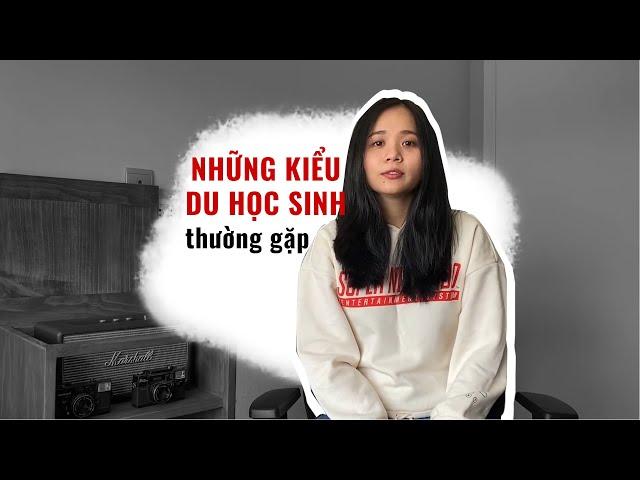 Du Học | Những Kiểu Du Học Sinh Thường Gặp | Edunetwork Official