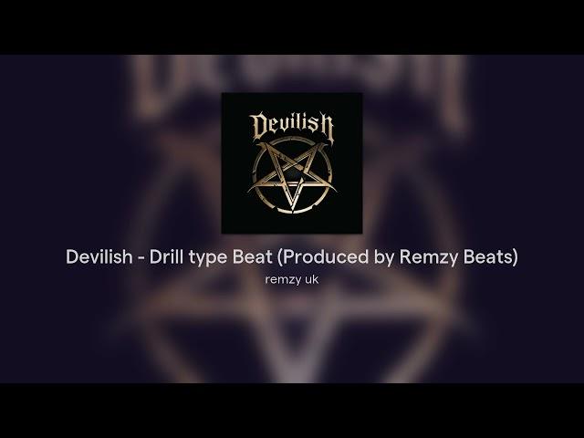 Devilish - Drill type Beat (Produced by Remzy Beats)