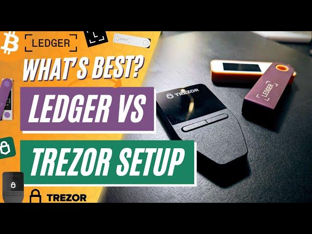 Ledger vs. Trezor Setup Comparison 2024 - What's The Best Wallet?