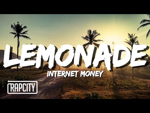 Internet Money - Lemonade (Lyrics) ft. Don Toliver, Gunna & NAV