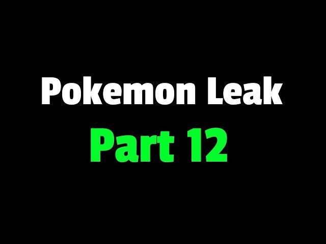 The Gamefreak Pokemon Leak - Part 12 (ultimate weapon)