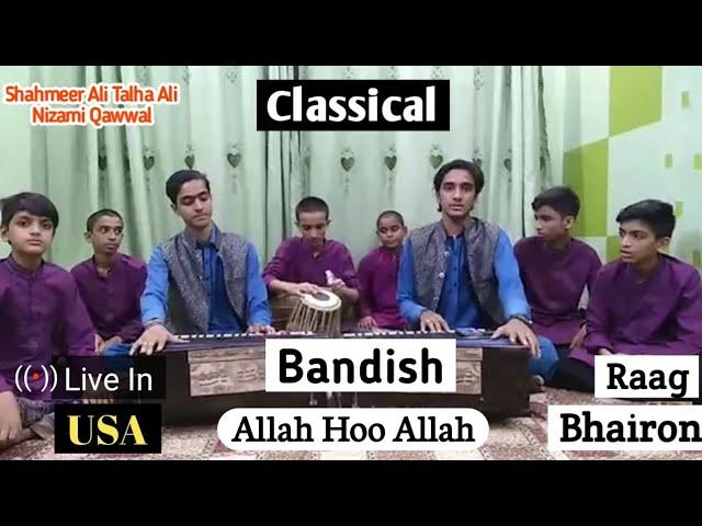 Bandish Allah Hoo Allah Raag Bhairon by|| Shahmeer Ali Talha Ali Nizami Qawwal & Nizami Star