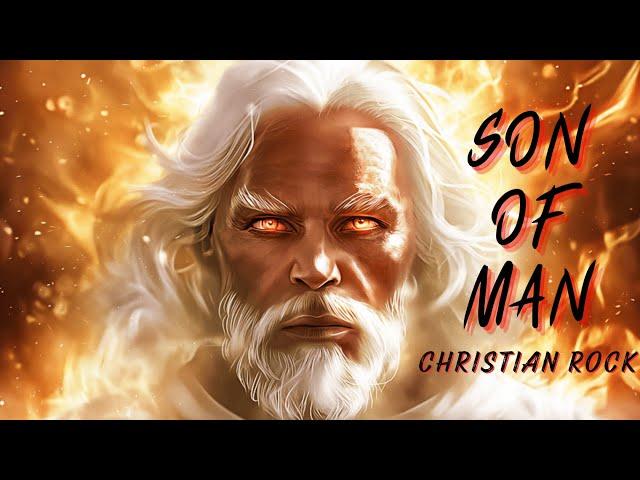 WORDS OF LIFE - Son of Man | Christian Rock